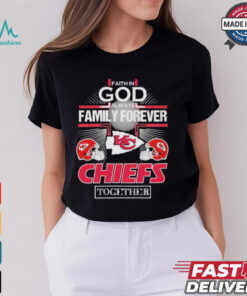 Faith In God Always Family Forever Kansas City Chiefs Together Football Helmet T shirt