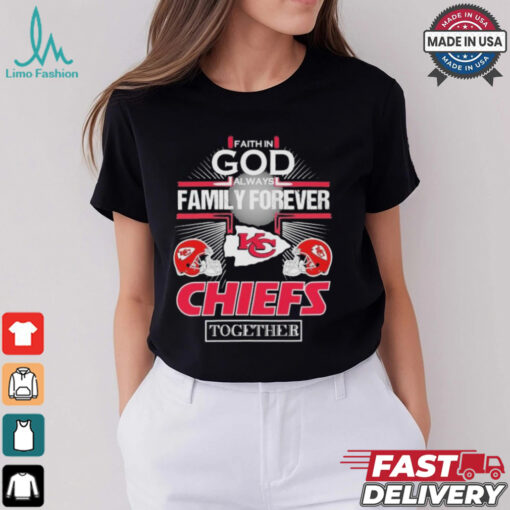 Faith In God Always Family Forever Kansas City Chiefs Together Football Helmet T shirt