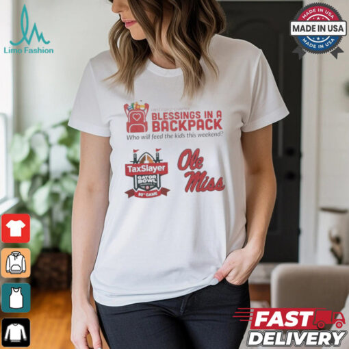First Coast Chapter Blessings In A Backpack Who Will Feed The Kids This Weekend Taxslayer Gator Bowl Ole Miss t shirt
