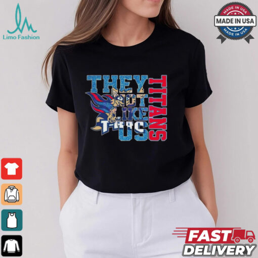 Glitter Tennessee Titans They Not Like Us 2025 Shirt