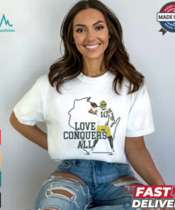Green Bay Packers Love Conquers All T shirt