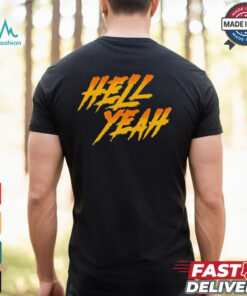 Hell Yeah T Shirt