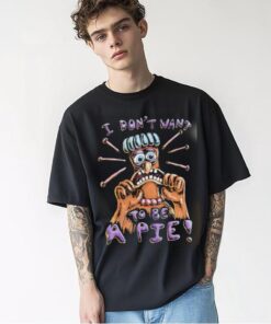 I Don’t Want To Be A Pie cartoon shirt