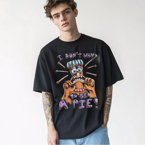 I Don’t Want To Be A Pie cartoon shirt