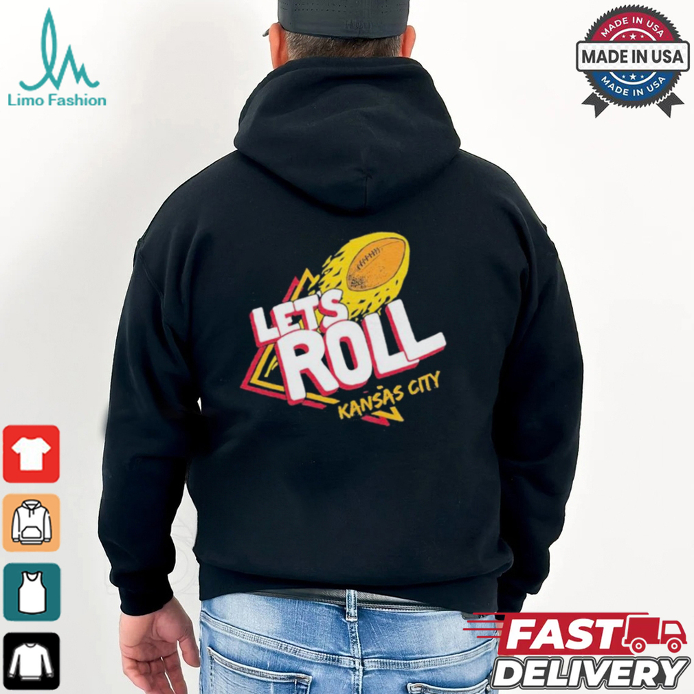 Kansas City Chiefs Let’s Roll KC Football T shirt Kansas City Chiefs Let’s Roll KC Football T shirt