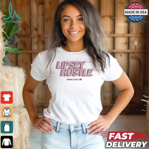 Lipsey Hustle Tamin Lipsey Shirt