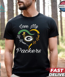 Love My Green Bay Packers Go Green Go Gold shirt