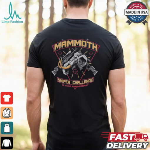 Mammoth Sniper Challenge 15 Year Anniversary This Is A Tough Match T Shirt