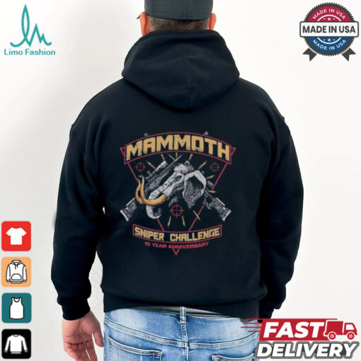 Mammoth Sniper Challenge 15 Year Anniversary This Is A Tough Match T Shirt