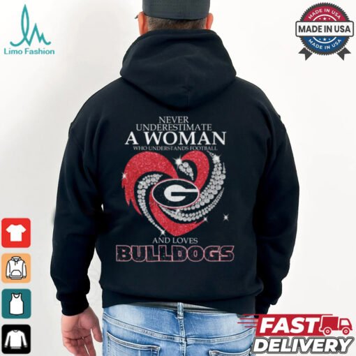 Never Underestimate A Woman Who Understands Football And And Loves Bulldogs Shirt