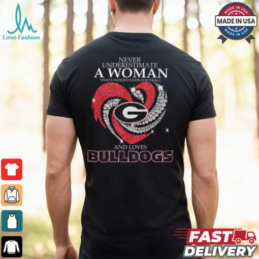 Never Underestimate A Woman Who Understands Football And And Loves Bulldogs Shirt
