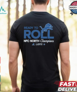 Nice Ready To Roll NFC North Champions Detroit Lions T Shirt