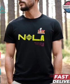 Nola Super Bowl LIX 2025 T shirt