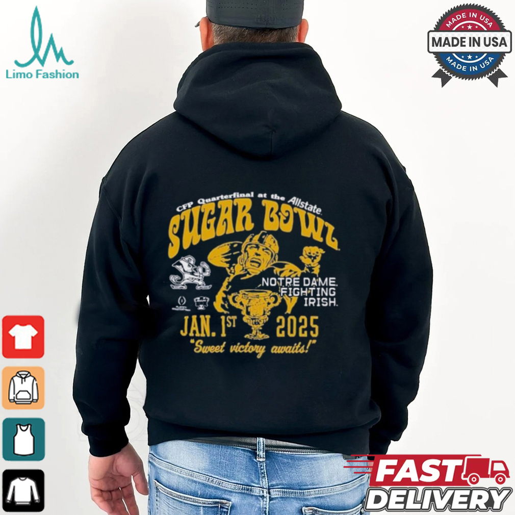 Notre Dame Fighting Irish CFP Quarterfinal At The Allstate 2025 Sugar Bowl Bound Sweet Victory Awaits Trophy T Shirt Notre Dame Fighting Irish CFP Quarterfinal At The Allstate 2025 Sugar Bowl Bound Sweet Victory Awaits Trophy T Shirt