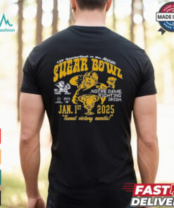 Notre Dame Fighting Irish CFP Quarterfinal At The Allstate 2025 Sugar Bowl Bound Sweet Victory Awaits Trophy T Shirt