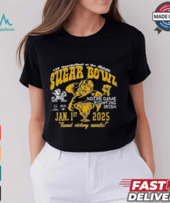 Notre Dame Fighting Irish CFP Quarterfinal At The Allstate 2025 Sugar Bowl Bound Sweet Victory Awaits Trophy T Shirt