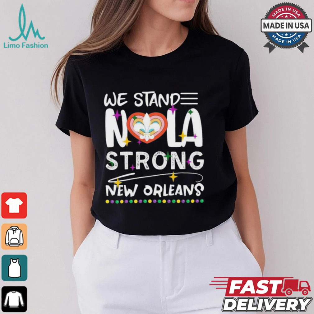 Official New Orleans Saints We Stand Nola Strong New Orleans T Shirts Official New Orleans Saints We Stand Nola Strong New Orleans T Shirts