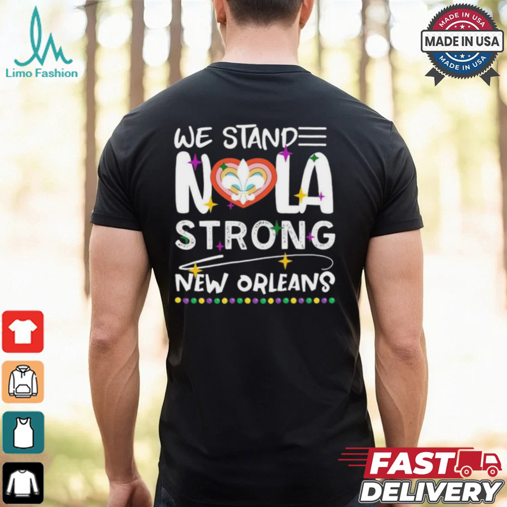 Official New Orleans Saints We Stand Nola Strong New Orleans T Shirts Official New Orleans Saints We Stand Nola Strong New Orleans T Shirts