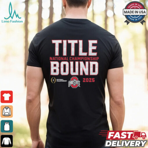 Ohio State Buckeyes 2025 College Football Playoff National Championship Title Bound Shirt