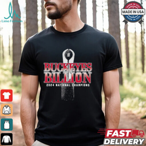 Ohio State Buckeyes By A Billion 2024 National Champions Shirt