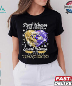 Real Women Love Football Smart Women Love The Baltimore Ravens Heart T Shirt