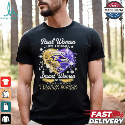 Real Women Love Football Smart Women Love The Baltimore Ravens Heart T Shirt