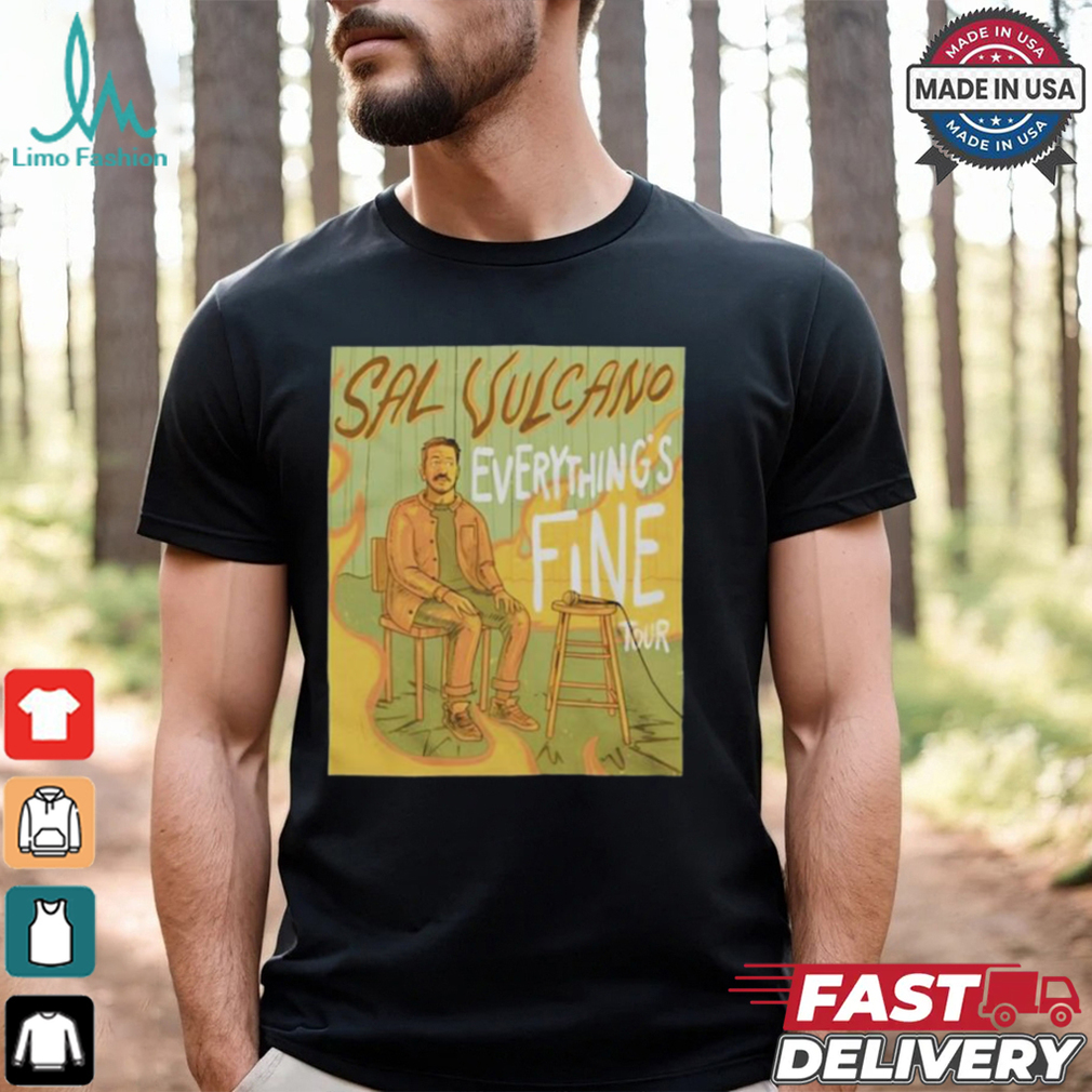 Sal Vulcano 2025 Everything’s Fine Tour Artwork Shirt Sal Vulcano 2025 Everything’s Fine Tour Artwork Shirt