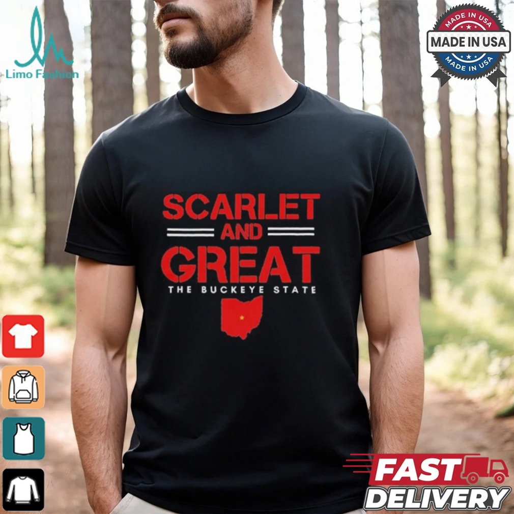 Scarlet And Great The Ohio State Buckeyes T shirts Scarlet And Great The Ohio State Buckeyes T shirts