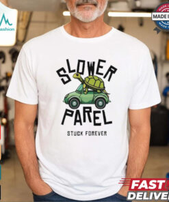 Slower Parel Stuck Forever Turtle Car T Shirt