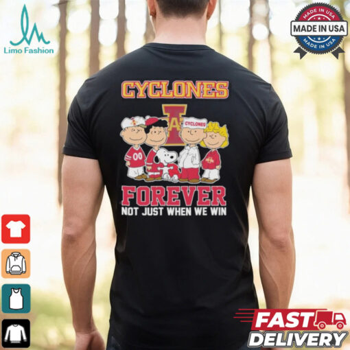 Snoopy And Charlie Brown Friends The Peanuts Iowa State Cyclones Forever Not Just When We Win T shirt