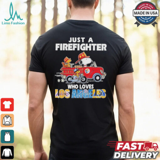 Snoopy And Woodstock Driving Car Motor Just A Firefighter Who Loves Los Angeles Los Angeles Dodgers Lakers Los Angeles Rams T shirt