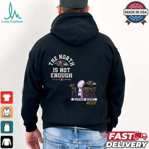 The North Is Not Enough Baltimore Ravens Super Bowl Lix T Shirt