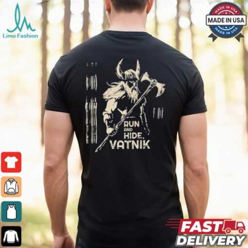 Viking Run And Hide Vatnik T shirt