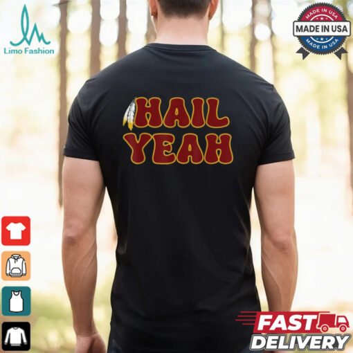 Washington Commander Hail Yeah Jayden Daniels T shirt
