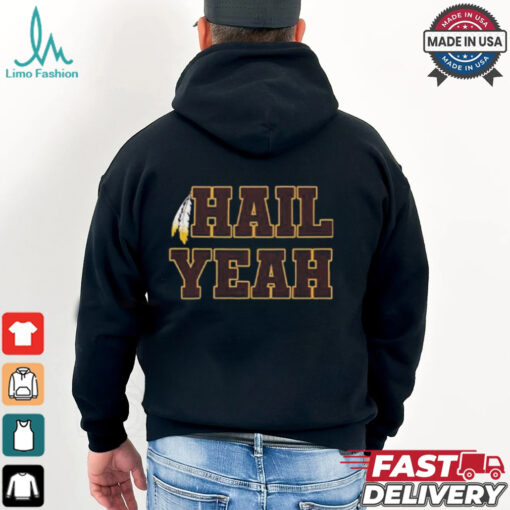 Washington Commanders Hail Yeah Shirt