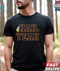 Washington Commanders Hail Yeah Shirt