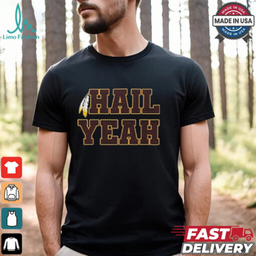 Washington Commanders Hail Yeah Shirt