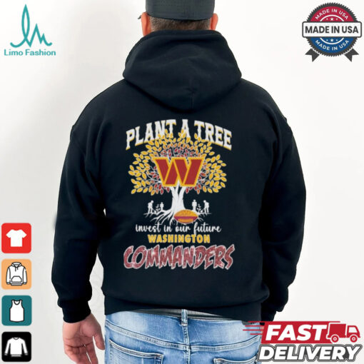 Washington Commanders Redskins Plant A Tree Invest In Our Future T shirt
