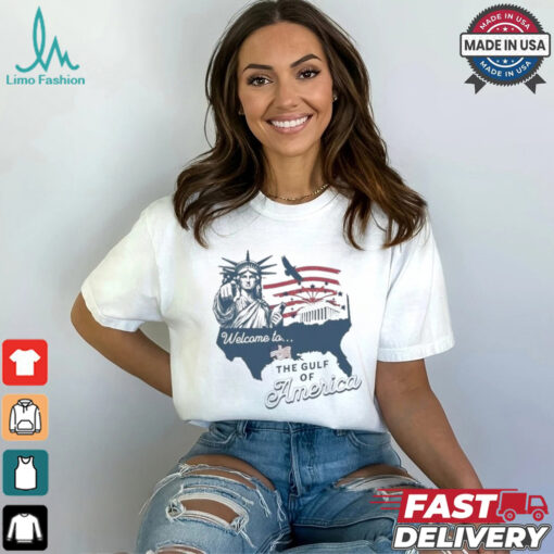 Welcome to the Gulf of America Shirt