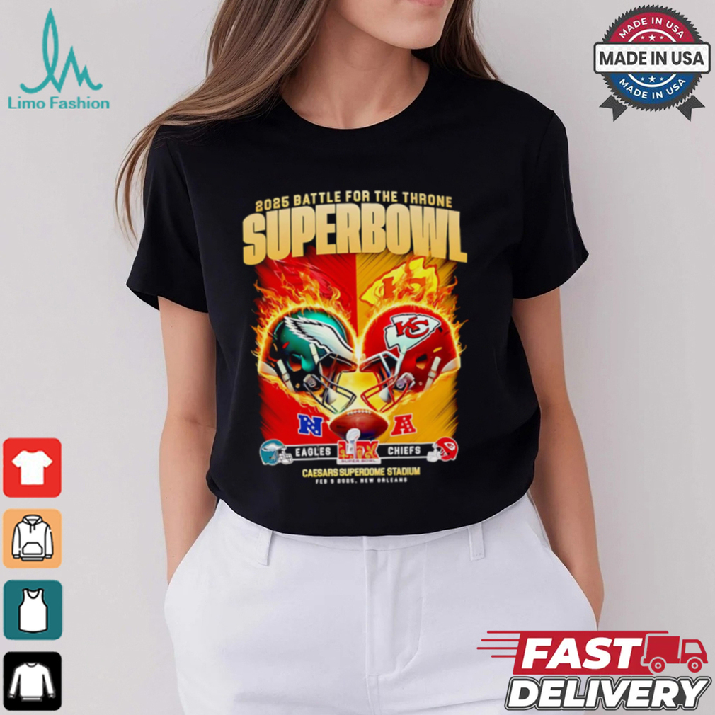 2025 Battle for the Throne Super Bowl Eagles vs Chiefs fire helmet shirt 2025 Battle for the Throne Super Bowl Eagles vs Chiefs fire helmet shirt