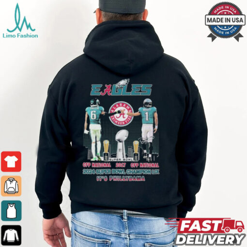 DeVonta Smith And Jalen Hurts Philadelphia Eagles X Alabama Crimson Tide CFP National 2017 2024 Super Bowl Champions LIX It’s PhillyBama T shirt