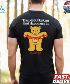 Fall Out Boy The Best Of Us Can Find Happiness In Misery T shirts