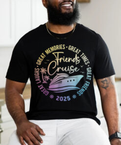 Friends Cruise 2025 Vacation Trip Cruising Friends Matching T Shirt