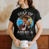 Funny Trump Gulf Of Us America Tacos 2025 T Shirt