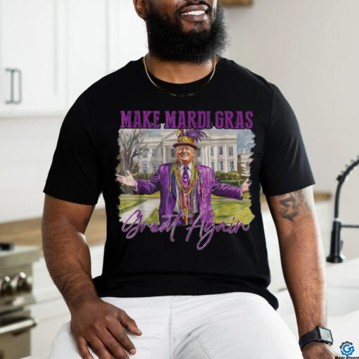 Funny Trump Make Mardi Gras Great Again Trump Mardi Gras T Shirt