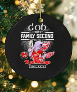 God first family second then Detroit Red Wings mascot shirt