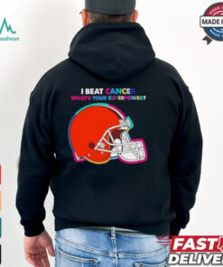 I beat cancer what’s your superpower Cleveland Browns shirt