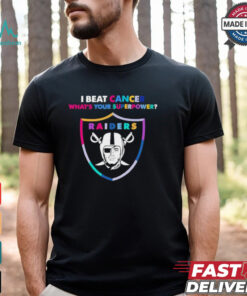 I beat cancer what’s your superpower Las Vegas Raiders shirt
