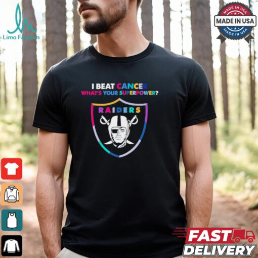 I beat cancer what’s your superpower Las Vegas Raiders shirt