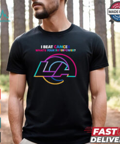 I beat cancer what’s your superpower Los Angeles Rams shirt